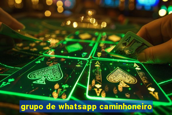 grupo de whatsapp caminhoneiro